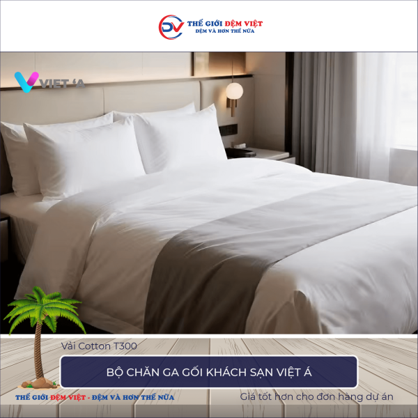 Bộ chăn ga gối khách sạn Việt Á vải Cotton T300 7